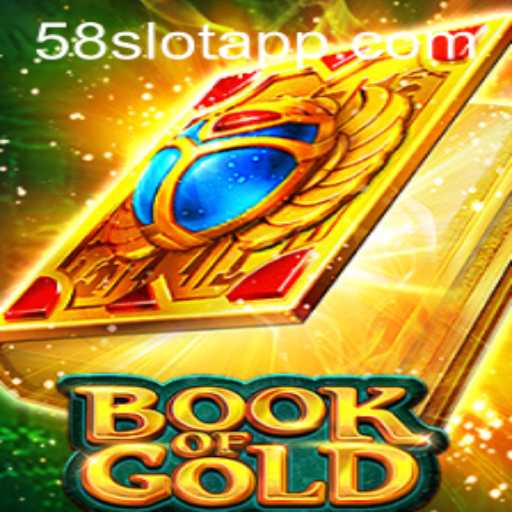 Book of Gold: The Thrilling Adventure at 58SLOT.COM