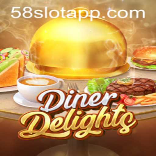 DinerDelights: The Thrilling New Slot Sensation on 58SLOT.COM