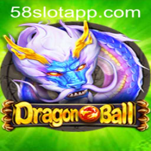 Exploring the Adventures of 'DragonBall' at 58SLOT.COM