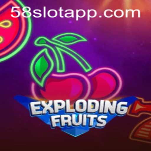 Discover the Exciting World of ExplodingFruits on 58SLOT.COM