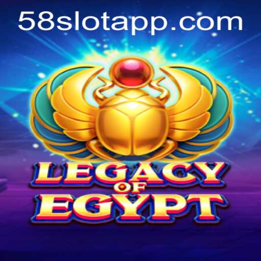 Exploring the Ancient Theme of LegacyOfEgypt on 58SLOT.COM