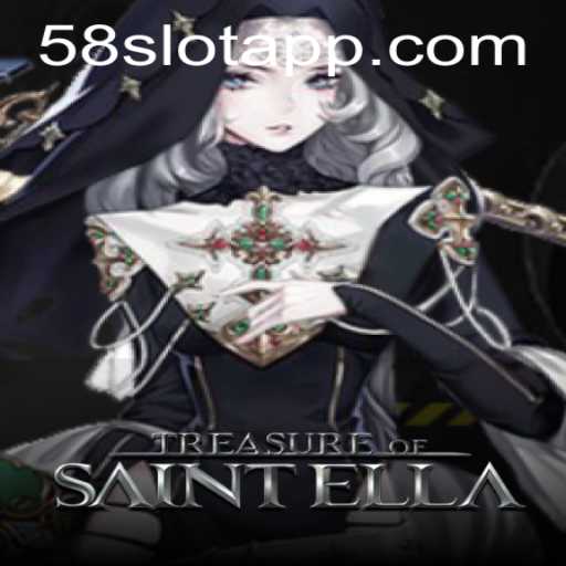 Treasure of Saint Ella: Uncover the Secrets of 58SLOT.COM's Thrilling Adventure